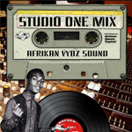 Afrikan Vybz Sound «Studio One Mix»