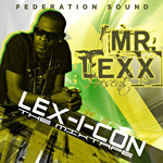 Lex-I-Con: La nueva mixtape de Mr Lexx junto a Federation Sound
