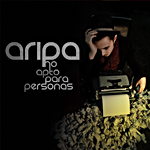 Nueva maqueta de Aripa «No apto para personas»