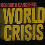 World Crisis. Reggae & Dancehall Party. Barcelona