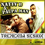 Paupa Man y Natty B «Tremenda Sesión»