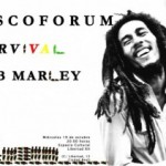 Discoforum sobre el disco Survival de Bob Marley. Ciudad Real