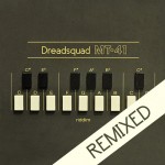 Dreadsquad presenta MT-41 Riddim (Remixed)