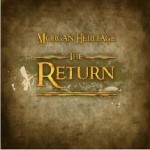 Morgan Heritage: El tema del regreso