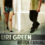 Uri Green “No Fue Casual”