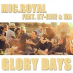 Mic. Royal feat. Ky-Enie & IZA 