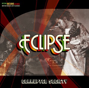 Reggae Archive Records presenta Eclipse – Corrupted Society