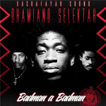 MIX ACTUAL #26: DHAMIANO SELEKTAH (Kachafayah Sound) «Badman a badman»