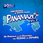 MIX ACTUAL #34: KING WADADA SOUND & DEEPER SOUND “EL PANAMAZO Vol.2”