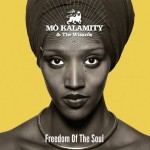 Mo’Kalamity, junto a The Wizards, presenta su próximo trabajo “Freedom of the Soul”