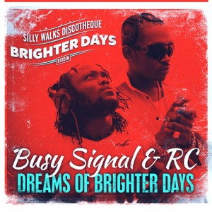 Dreams Of Brighter Days es el nuevo clip de Busy Signal & RC