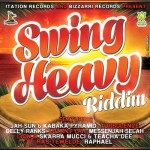 Bizzarri Records nos preparan el lanzamiento del Swing Heavy Riddim 