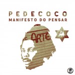 Conoce a Pedecoco, banda brasileña que presenta su nuevo álbum «Manifiesto do pensar»