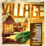 «Village Riddim» es la nueva producción de Irievibrations Records