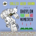 MIX ACTUAL #130: COLLIE WEED SOUND “Babylon your days are numbered 2014”