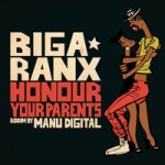 «Honor your parents» es el título del nuevo tema de Biga* Ranx con Manu Digital