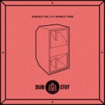 Tercera Edición del Dubcast de Dub Stuy, esta vez junto a Double Tiger de Tour De Force