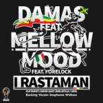 Damas y Mellow Mood presentan su nuevo single «I Rastaman»