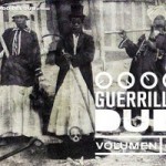 MIX ACTUAL #148: COMANDO DEL DUB «Guerrilla Dub Vol I»