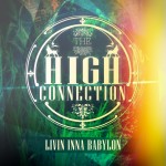 Livin inna Babylon es el primer EP de The High Connection