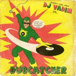 Dj Vadim presenta el clip de Action ft Jimmy Screech de su disco Dubcatcher
