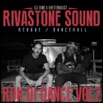 MIX ACTUAL #164: RIVER STONE SOUND “Run Di Dance Vol.2″