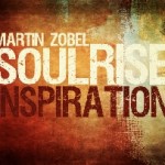 Inspiration el nuevo EP de Martin Zobel & Soulrise en descarga gratuita