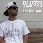 DJ Loro presenta un remix Jungle de Traffic Jam 