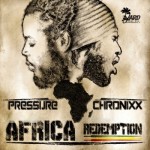 Escucha: Pressure – Africa Redemption (feat. Chronixx)