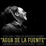 «Agua de la Fuente» primer adelanto de Un amor el nuevo álbum de Quique Neira