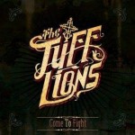 The Tuff Lions presenta «Come To Fight», Clip oficial