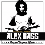 Positive Vibz Productions presenta el nuevo trabajo de Alex Bass “Respect Reggae Music”