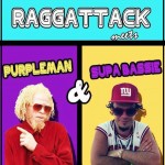 Raggattack y Break Koast Records nos traen lo nuevo de Purpleman y Supabassie