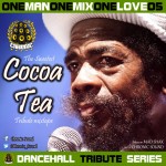 MIX ACTUAL #199: CHRONIC SOUND “OneManOneMixOneLove Vol.5: Cocoa Tea”