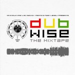  MIX ACTUAL #201: Mr. Cholo “Dubwise - The Mixtape”