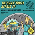 International Affair EP es lo nuevo de Ponchita Peligros con Cubiculo Records