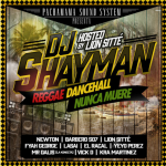 MIX ACTUAL #235: DJ SHAYMAN «Reggae/ Dancehall nunca muere»