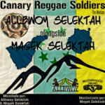 MIX ACTUAL #259: ALLBWOY SELEKTAH & MAGEK SELEKTAH “Canary Reggae Soldiers The Mixtape”
