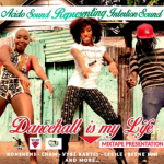 MIX ACTUAL #268: ACIDOSOUND “Dancehall is my Life”