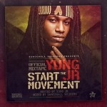 Yung Jr. Start The Movement (Mixtape oficial)