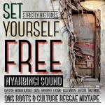 MIX ACTUAL #271: NYAHBINGI SOUND “Set Yourself Free” (90s Roots & Culture Reggae Mixtape)