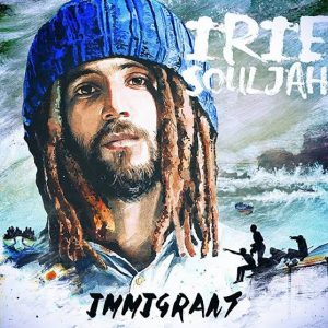 Ya disponible el Pre-release digital del primer álbum de Irie Souljah, Immigrant en Reggae-shop.net