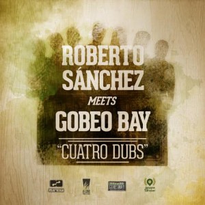 Roberto Sánchez meets Gobeo Bay presentación nuevo disco Cuatro Dubs