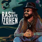 «Ponte en pie» es el nuevo disco de Ras Zohen