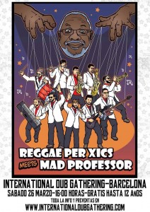 Reggae Per Xics meets Mad Professor, os recordamos una de las propuestas estrella de International Dub Gathering
