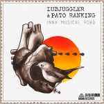 Descarga el nuevo EP de Dubjuggler & Pato Ranking «Inna Musical Road»