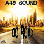 MIX ACTUAL #318: A49 SOUND «Do Road Mixtape»