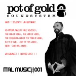 MIX ACTUAL #323: POT OF GOLD SOUND «Ital Music #001»