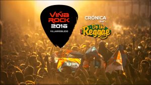 Crónica Viña Reggae @ Viña Rock 2016 por Do the Reggae