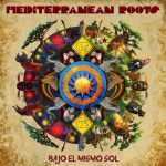 Ya disponible Bajo el mismo sol, nuevo disco de Mediterranean Roots